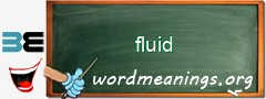 WordMeaning blackboard for fluid